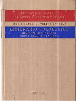 Immagine del venditore per Dizionario Ideologico. Sinonimi e contrari della lingua italiana. venduto da Librodifaccia