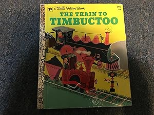 Seller image for THE TRAIN TO TIMBUCTOO for sale by Betty Mittendorf /Tiffany Power BKSLINEN