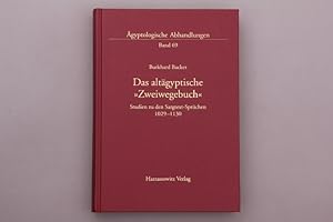 Seller image for DAS ALTGYPTISCHE ZWEIWEGEBUCH. Studien zu den Sargtext-Sprchen 1029-1130 for sale by INFINIBU KG