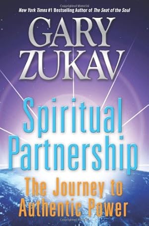 Seller image for Spiritual Partnership: The Journey to Authentic Power by Zukav, Gary [Paperback ] for sale by booksXpress