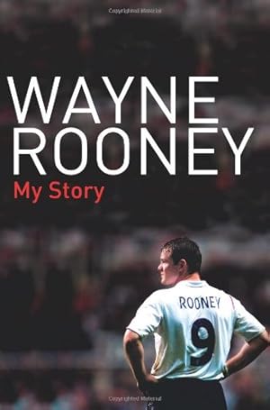 Seller image for Wayne Rooney: My Story by Rooney, Wayne [Paperback ] for sale by booksXpress