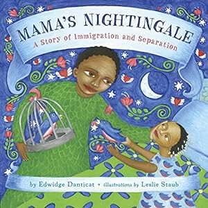 Bild des Verkufers fr Mama's Nightingale: A Story of Immigration and Separation by Danticat, Edwidge [Hardcover ] zum Verkauf von booksXpress