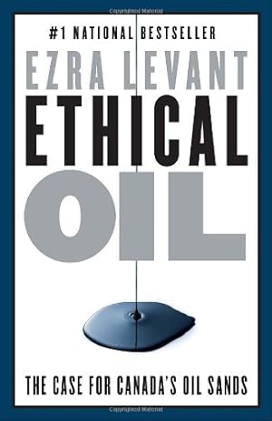 Bild des Verkufers fr Ethical Oil: The Case for Canada's Oil Sands by Levant, Ezra [Paperback ] zum Verkauf von booksXpress