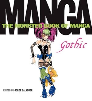 Image du vendeur pour The Monster Book of Manga: Gothic by Balaguer, Jorge [Paperback ] mis en vente par booksXpress