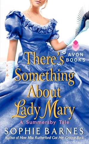 Seller image for There's Something About Lady Mary: A Summersby Tale by Barnes, Sophie [Mass Market Paperback ] for sale by booksXpress