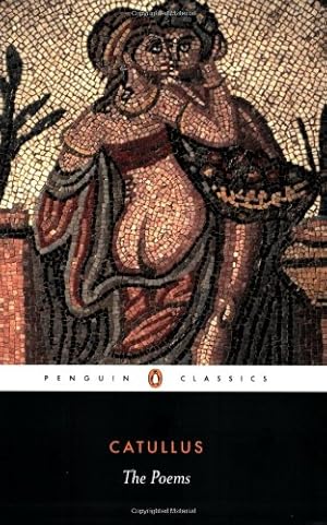 Seller image for The Poems (Penguin Classics) by Catullus [Paperback ] for sale by booksXpress