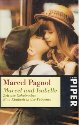 Bild des Verkufers fr Marcel und Isabelle - Zeit der Geheimnisse : Eine Kindheit in der Provence. zum Verkauf von TF-Versandhandel - Preise inkl. MwSt.