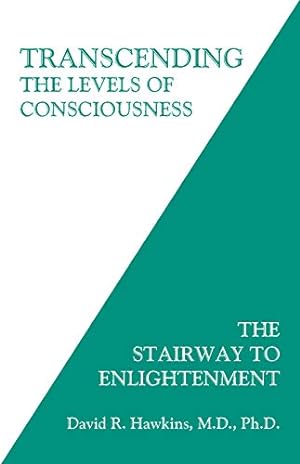 Seller image for Transcending the Levels of Consciousness: The Stairway to Enlightenment by Hawkins M.D. Ph.D, David R. [Paperback ] for sale by booksXpress