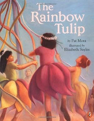 Immagine del venditore per The Rainbow Tulip by Mora, Pat [Paperback ] venduto da booksXpress