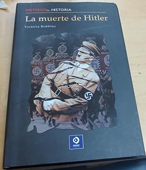 Seller image for La muerte de Hitler. Misterios de la historia for sale by Outlet Ex Libris