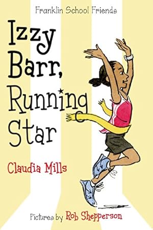 Imagen del vendedor de Izzy Barr, Running Star (Franklin School Friends) by Mills, Claudia [Paperback ] a la venta por booksXpress