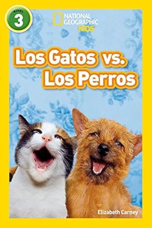 Immagine del venditore per National Geographic Readers: Los Gatos vs. Los Perros (Cats vs. Dogs) (Spanish Edition) by Carney, Elizabeth [Paperback ] venduto da booksXpress
