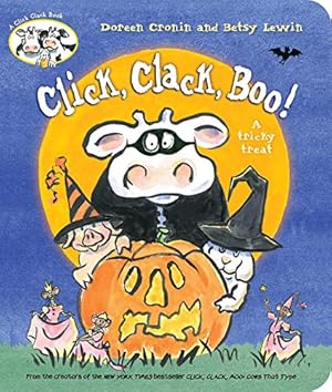 Image du vendeur pour Click, Clack, Boo!: A Tricky Treat (A Click Clack Book) by Cronin, Doreen [Board book ] mis en vente par booksXpress