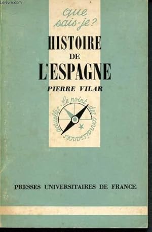 Bild des Verkufers fr Histoire de l'Espagne (Collection "Que sais-je ?" N275) zum Verkauf von Le-Livre