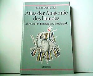 Seller image for Atlas der Anatomie des Hundes - Lehrbuch fr Tierrzte und Studierende. Mit Beitrgen zur klinisch-funktionellen Anatomie unter Mitarbeit von Prof. Dr. Ekkehard Henschel. for sale by Antiquariat Kirchheim