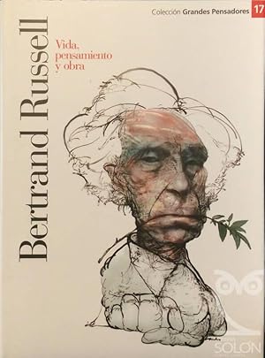 Bertrand Rusell. Vida, pensamiento y obra.