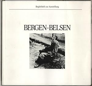Bergen-Belsen : Texte und Bilder der Ausstellung in der zentralen Gedenkstätte des Landes Nieders...