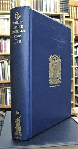 Seller image for The Book of the Old Edinburgh Club Twenty-second Volume (XXII) for sale by Edinburgh Books