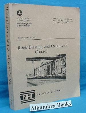 Rock Blasting and Overbreak Control