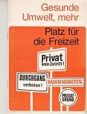 Seller image for Gesunde Umwelt, mehr Platz fr die Freizeit. for sale by Buchversand Joachim Neumann