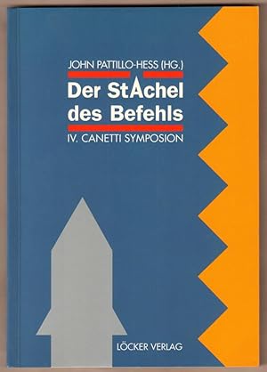 Bild des Verkufers fr Der Stachel des Befehls. IV. Canetti Symposion. zum Verkauf von Antiquariat Neue Kritik