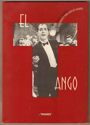 Bild des Verkufers fr El Tango und die Geschichte von Carlos Gardel. zum Verkauf von Antiquariat Neue Kritik