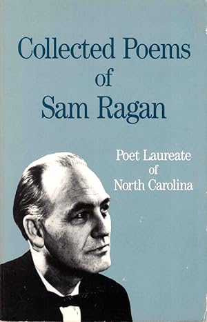 Imagen del vendedor de Collected Poems of Sam Ragan a la venta por Kenneth Mallory Bookseller ABAA