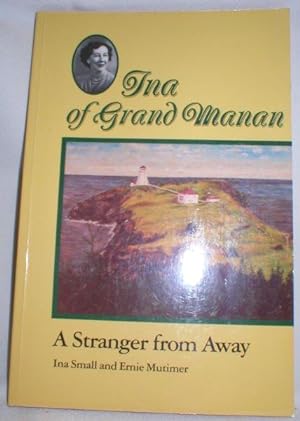 Ina of Grand Manan; A Stranger from Far Away