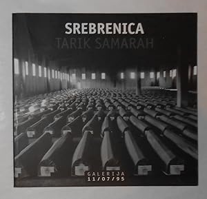 Seller image for Srebrenica - Tarik Samarah (SIGNED COPY) for sale by David Bunnett Books