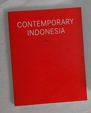 Seller image for Contemporary Indonesia (Ben Brown Fine Arts, London 19 June - 4 August 2012) for sale by David Bunnett Books