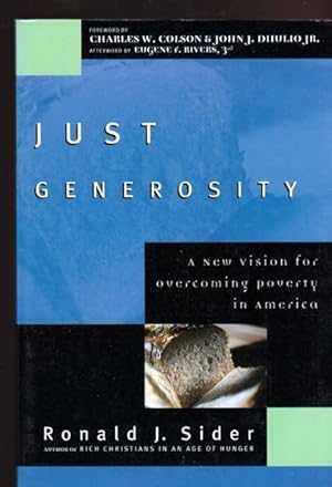 Seller image for Just Generosity: A New Vision for Overcoming Poverty in America for sale by Livres Norrois