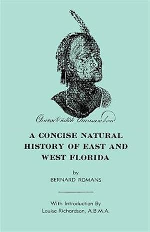 Bild des Verkufers fr Concise Natural History of East and West Florida zum Verkauf von GreatBookPrices