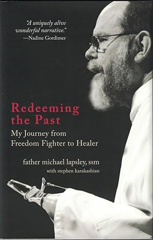 Seller image for Redeeming the Past: My Journey from Freedom Fighter to Healer for sale by Cleveland Book Company, ABAA