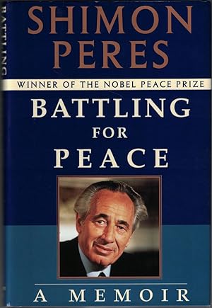 Battling for Peace: A Memoir