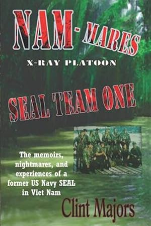 Immagine del venditore per Nam-Mares: X-Ray Platoon - Seal Team One venduto da GreatBookPrices