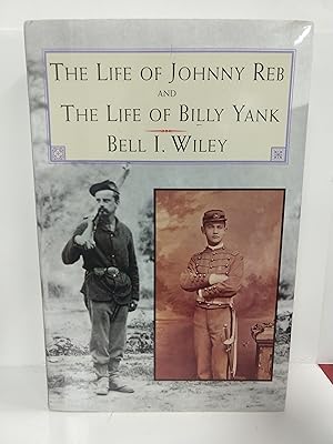 The Life of Johnny Reb and The Life of Billy Yank