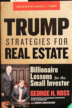 Bild des Verkufers fr Trump Strategies for Real Estate: Billionaire Lessons for the Small Investor zum Verkauf von Mad Hatter Bookstore