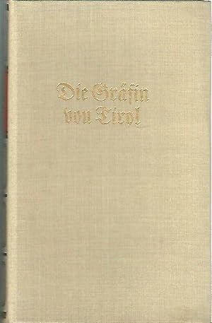Seller image for Die Grfin von Tirol. Roman for sale by Antiquariat Unterberger