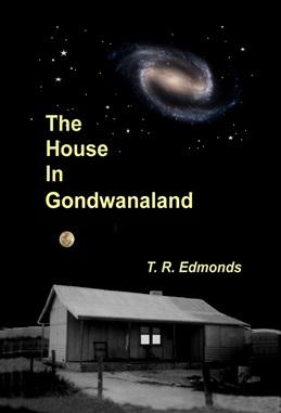 The House in Gondwanaland