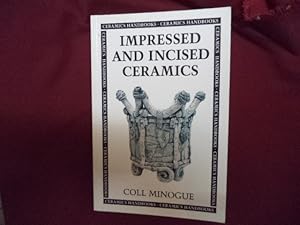 Image du vendeur pour Impressed and Incised Ceramics. Ceramics Handbooks. mis en vente par BookMine