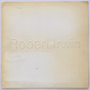 Seller image for Robert Irwin for sale by Specific Object / David Platzker