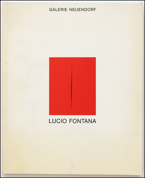 Bild des Verkufers fr Lucio Fontana : 60 Werke aus den Jahren 1938 bis 1966 zum Verkauf von Specific Object / David Platzker