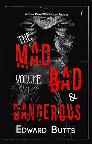 Imagen del vendedor de The Mad, Bad and Dangerous - Volume 1 a la venta por Open Vault Books