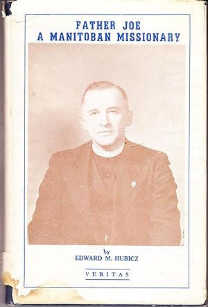 Seller image for Father Joe a Manitoban Missionary for sale by John Thompson