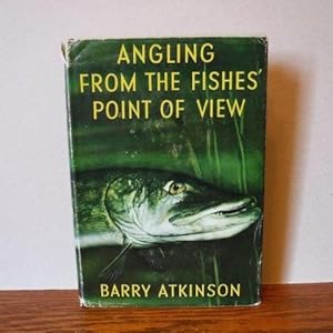 Seller image for Angling from the Fishes' Point of View for sale by Old Scrolls Book Shop