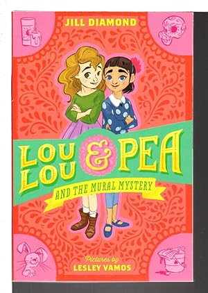 Seller image for LOU LOU AND PEA AND THE MURAL MYSTERY. for sale by Bookfever, IOBA  (Volk & Iiams)