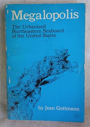 Seller image for Megalopolis: The Urbanized Northeastern Seaboard of the United States for sale by The Design Matrix