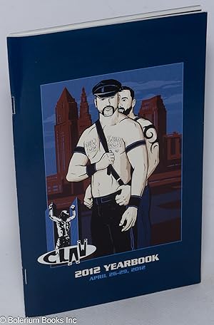 CLAW 11: Cleveland Leather Awareness Weekend 2012 Yearbook April 26-29