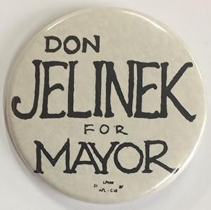 Don Jelinek for Mayor [pinback button]
