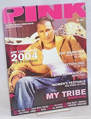 Imagen del vendedor de Pink: gay lifestyle magazine & business directory; #1, Fall 2004, Southern California edition; Gay Luminaries a la venta por Bolerium Books Inc.